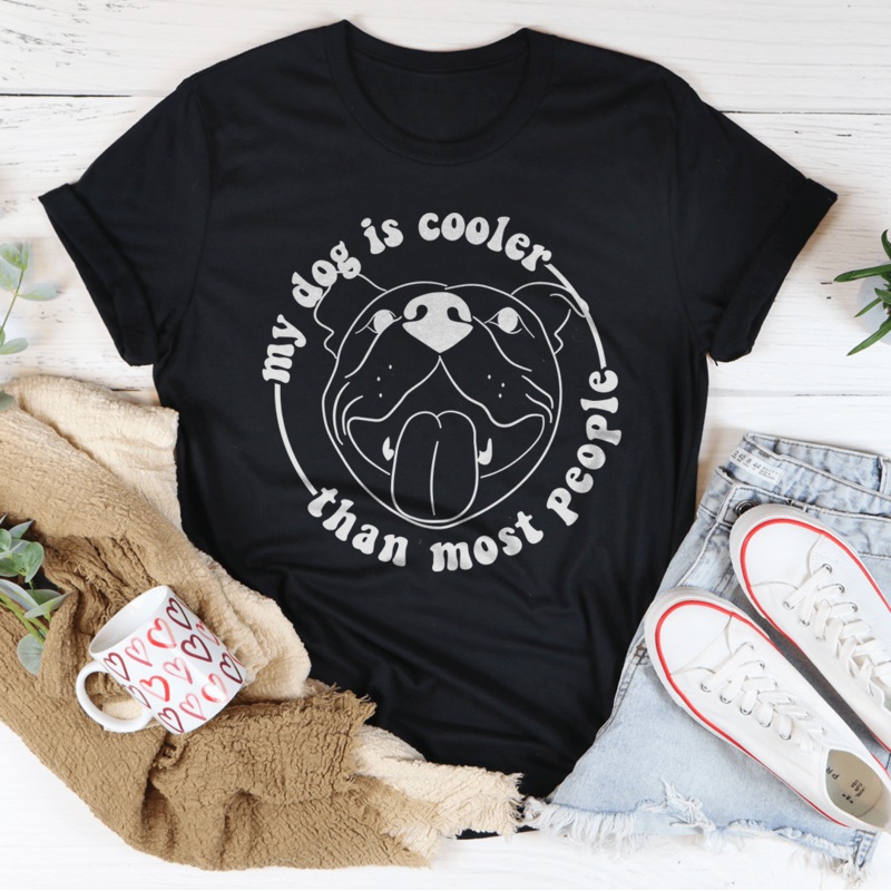 My Dog Is Cooler Than Most People Tee Black Heather S