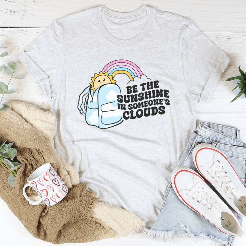 Be The Sunshine In Someone’s Clouds Tee Black Heather S