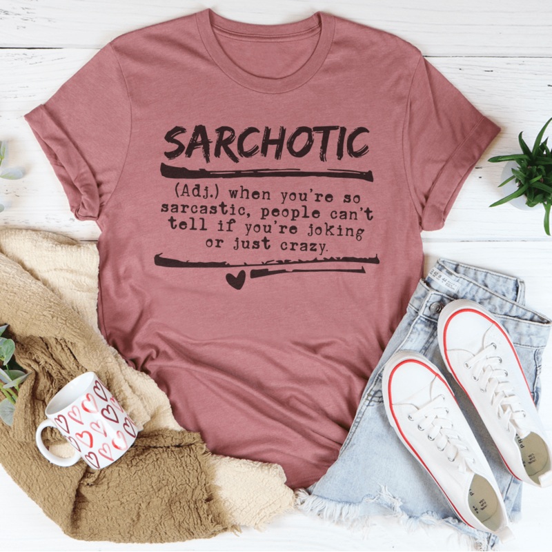 When You’re So Sarcastic People Can’t Tell If You’re Joking  Tee Black Heather S
