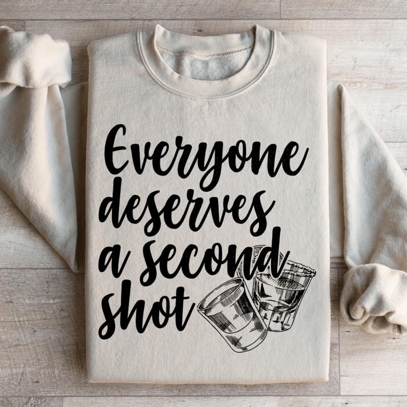 Everyone Deserves A Second Shot Sweatshirt Black S
