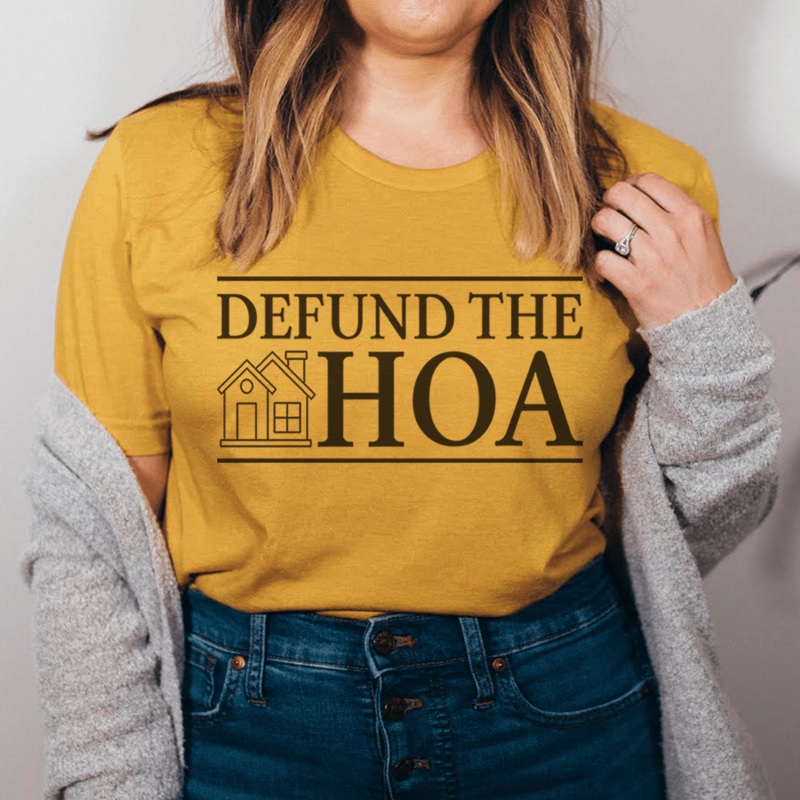 Defund The HOA Tee Mustard S