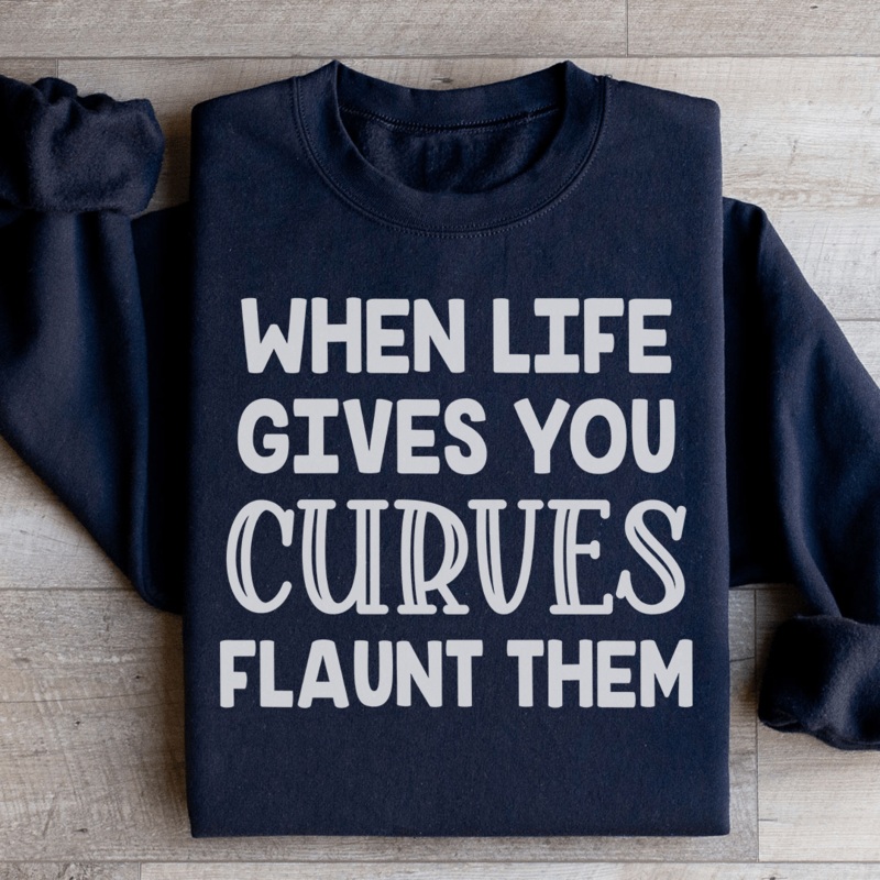 When Life Gives You Curves Sweatshirt Black S