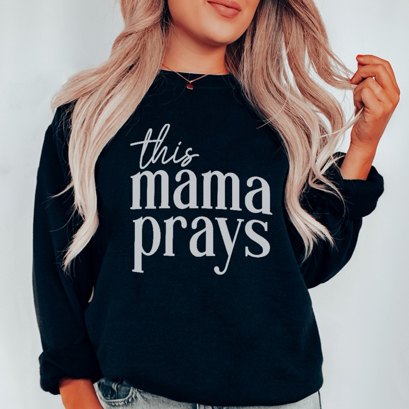 This Mama Prays Sweatshirt Sport Grey S