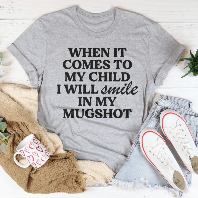 When It Comes To My Child I Will Smile In My Mughost Tee Black Heather S