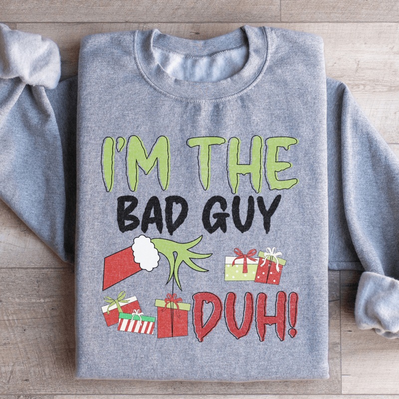 I’m The Bad Guy Sweatshirt S Sport Grey