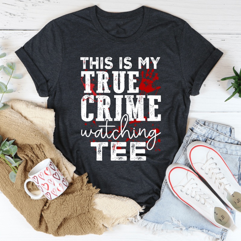 This Is My True Crime Watching Tee Dark Grey Heather S