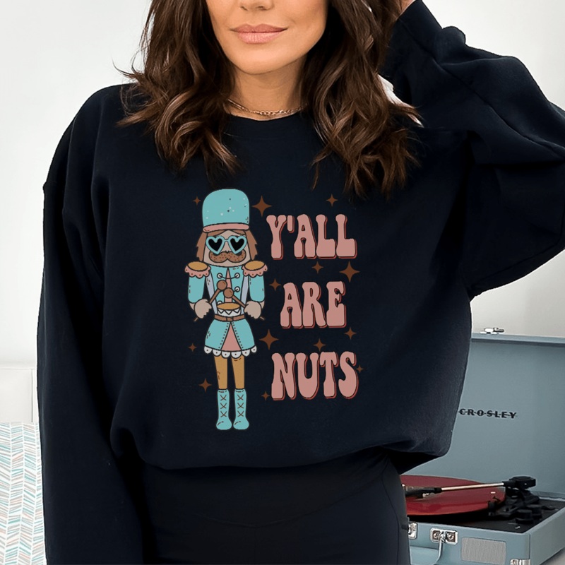 Y’all Are Nuts Sweatshirt Black S