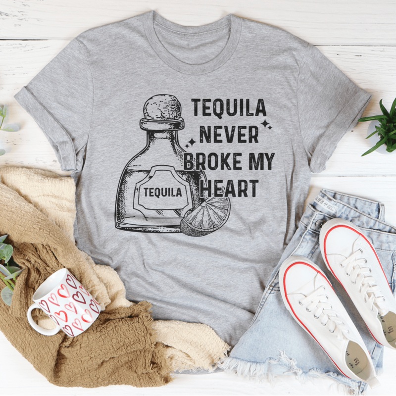 Tequila Never Broke My Heart Tee Athletic Heather S