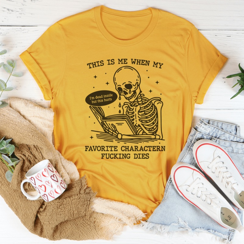 This Is Me When My Favorite Charactern F-cking Dies Tee Black Heather S