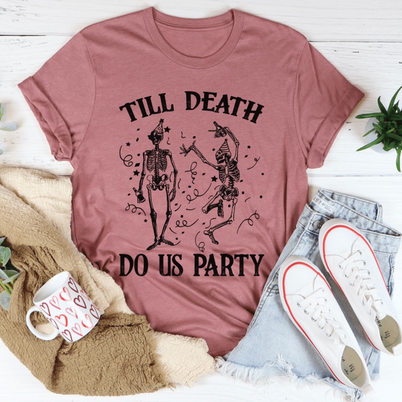 Till Death Do Us Party Tee Mauve S