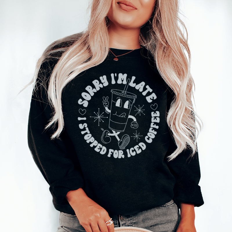 Sorry I’m Late Sweatshirt Black S