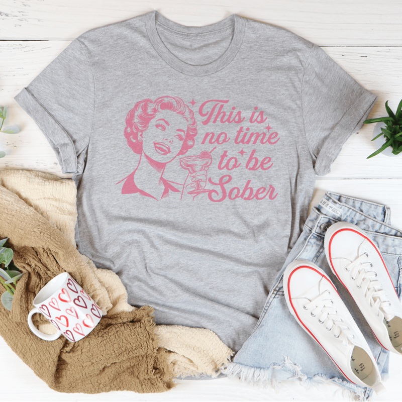 This Is No Time To Be Sober Tee Heather Prism Peach S