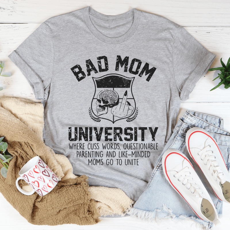 Bad Mom University Mom Tee Athletic Heather S