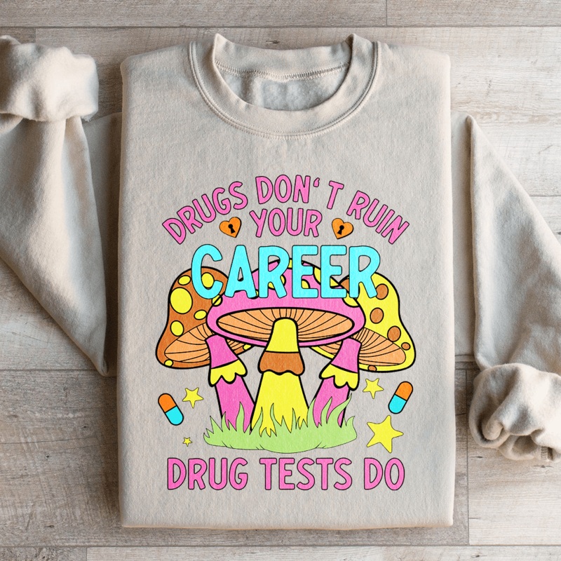 Don’t Ruin Your Career Sweatshirt Black S