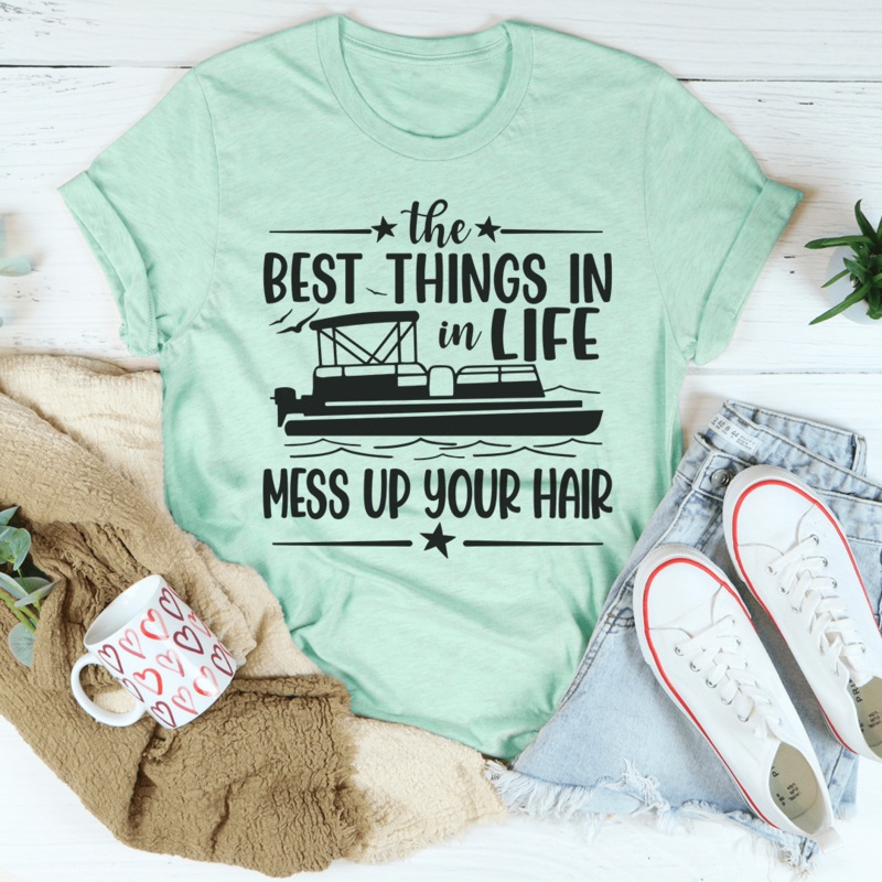 The Best Things In Life Mess Up Your Hair Tee Heather Prism Mint S