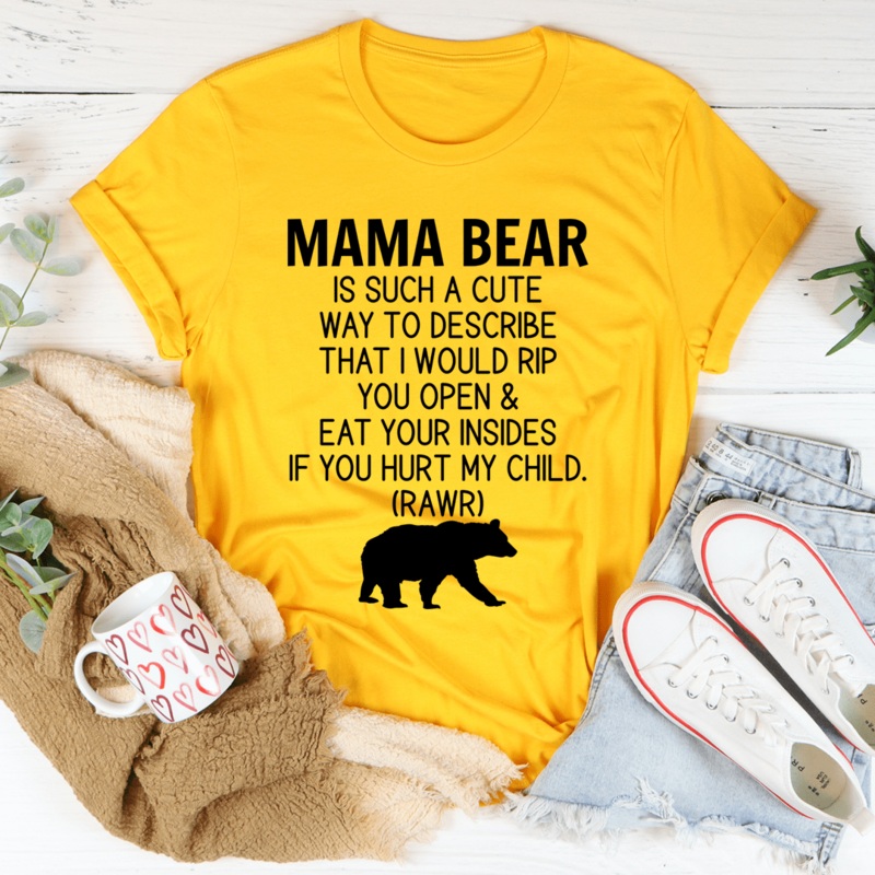 Don’t Mess With Mama Bear Tee Mustard S