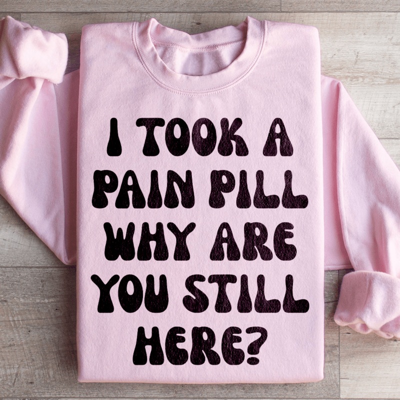 Why Are You Still Here Sweatshirt Black S