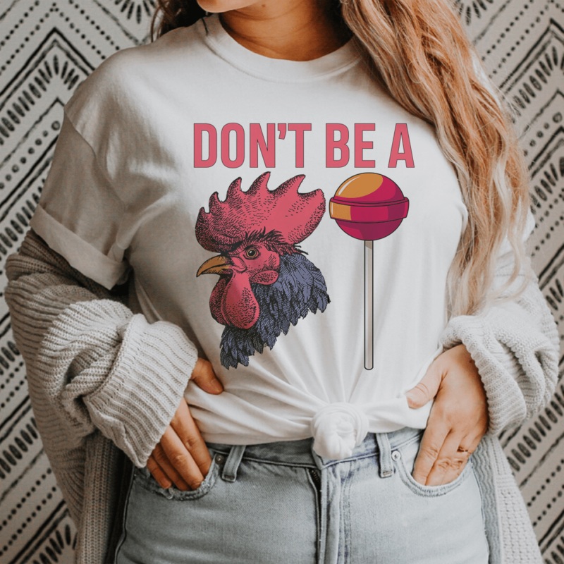 Don’t Be A Sucker Tee Ash S