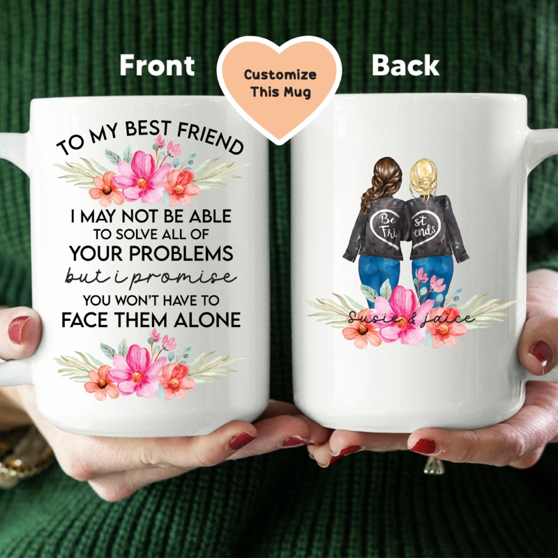 To My Best Friend Custom Mug White 15 oz