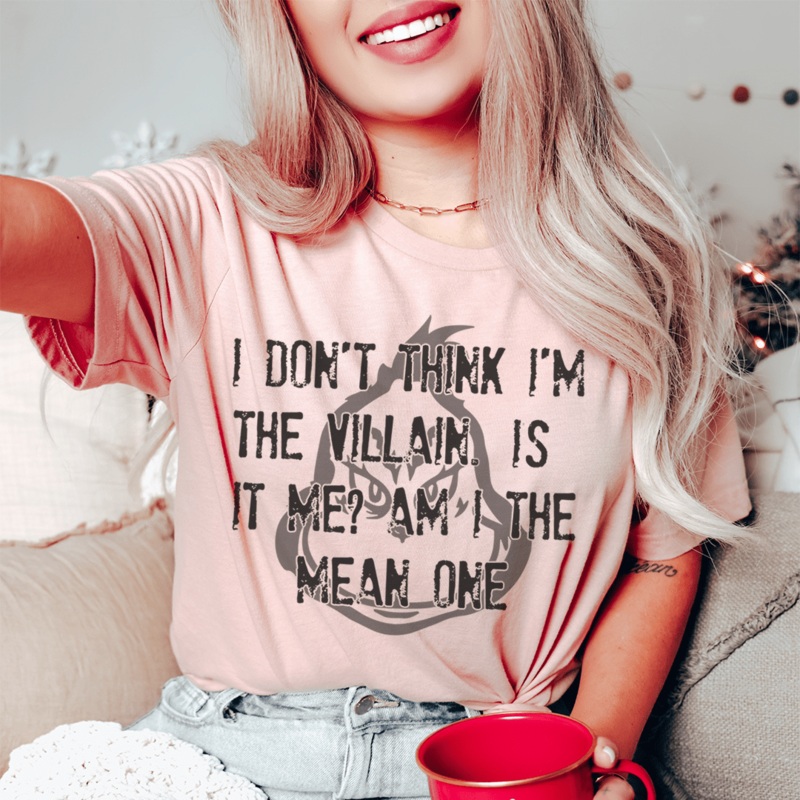 I Don’t Think I’m The Villain Tee Heather Peach S