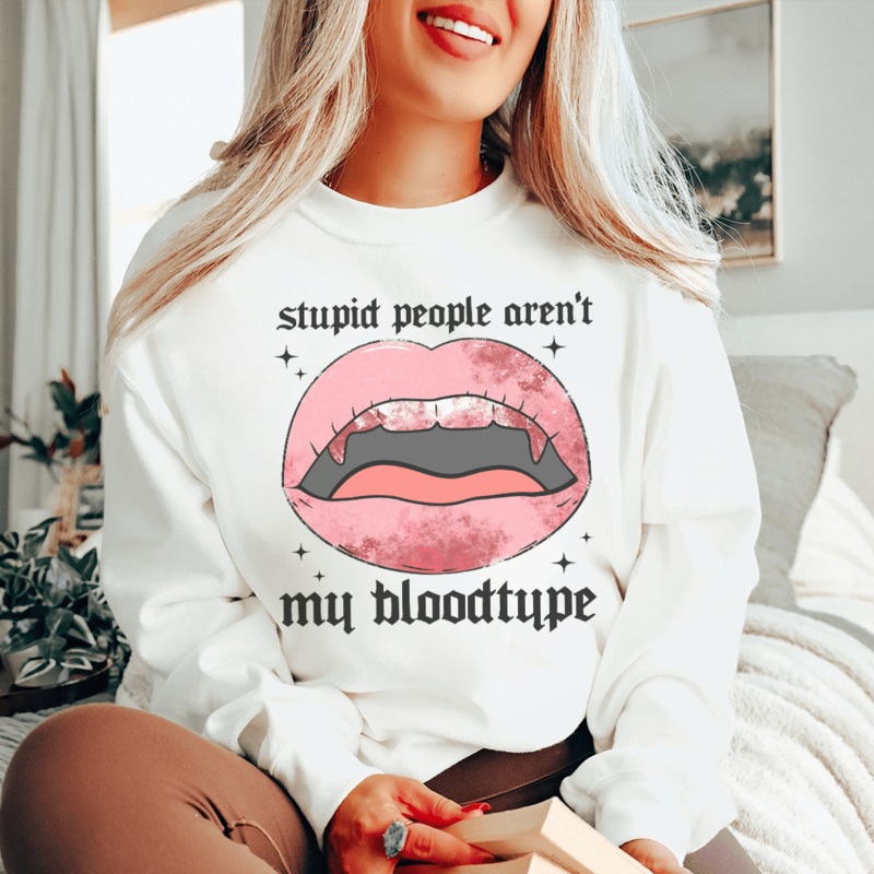 Stupid People Aren’t My Bloodtype Sweatshirt Black S