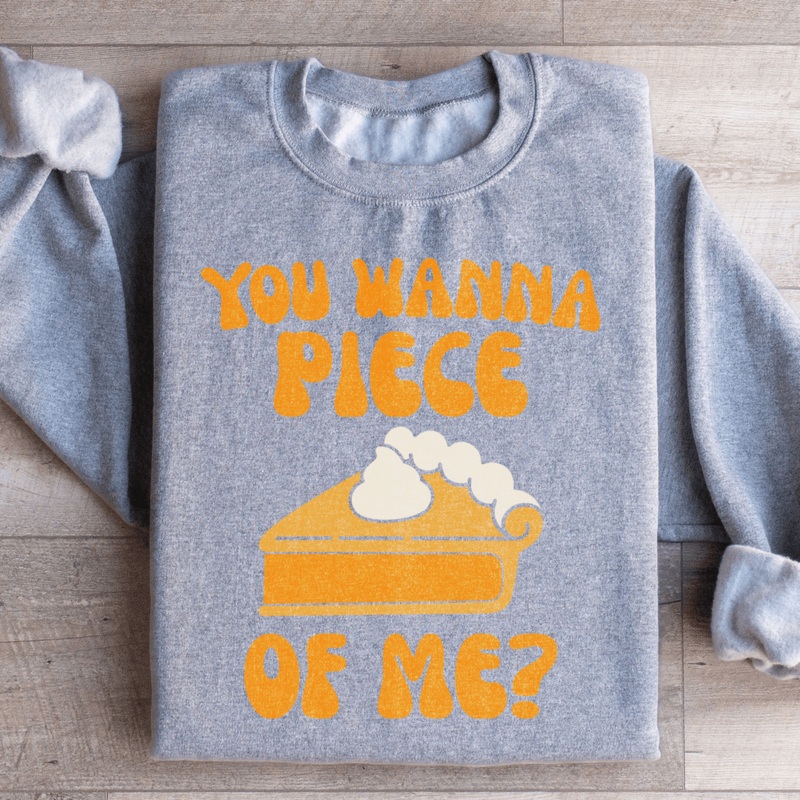 You Wanna Piece Of Me Sweatshirt Black S
