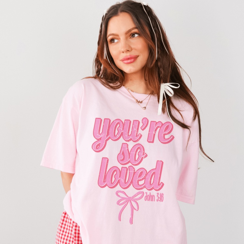 You’re So Loved John 3:16 Tee Pink S
