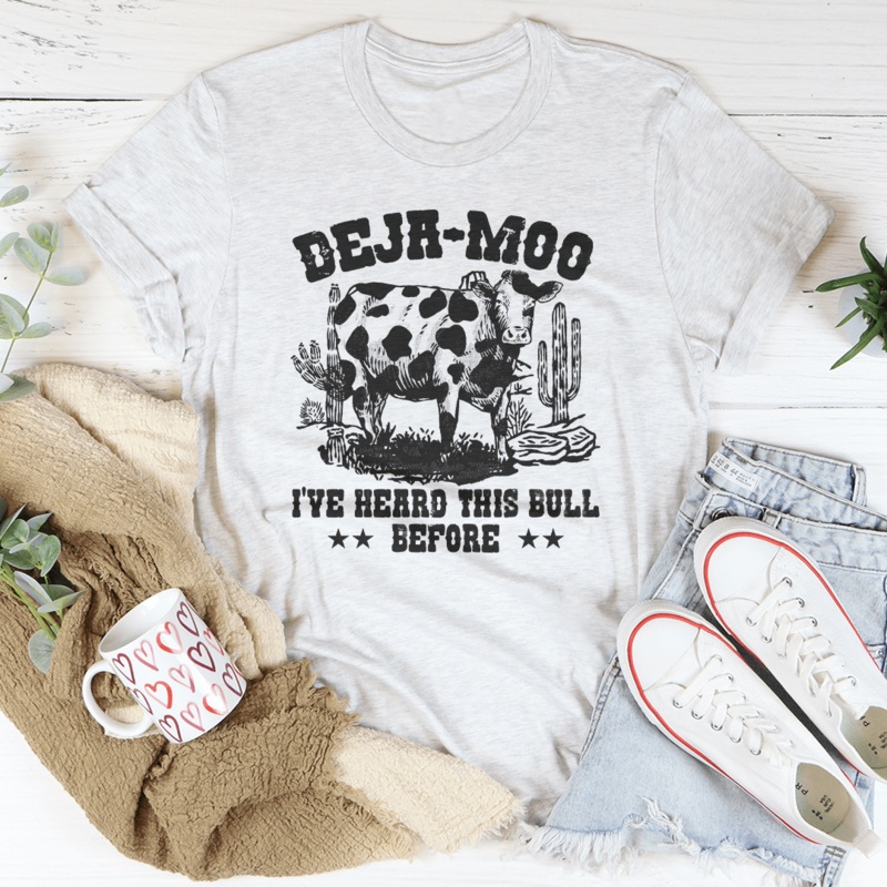 Deja Moo I’ve Heard This Bull Before Tee Black Heather S