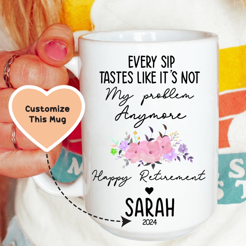 Every Sip Tastes Like It’s Not My Problem Anymore Custom Mug White 15 oz