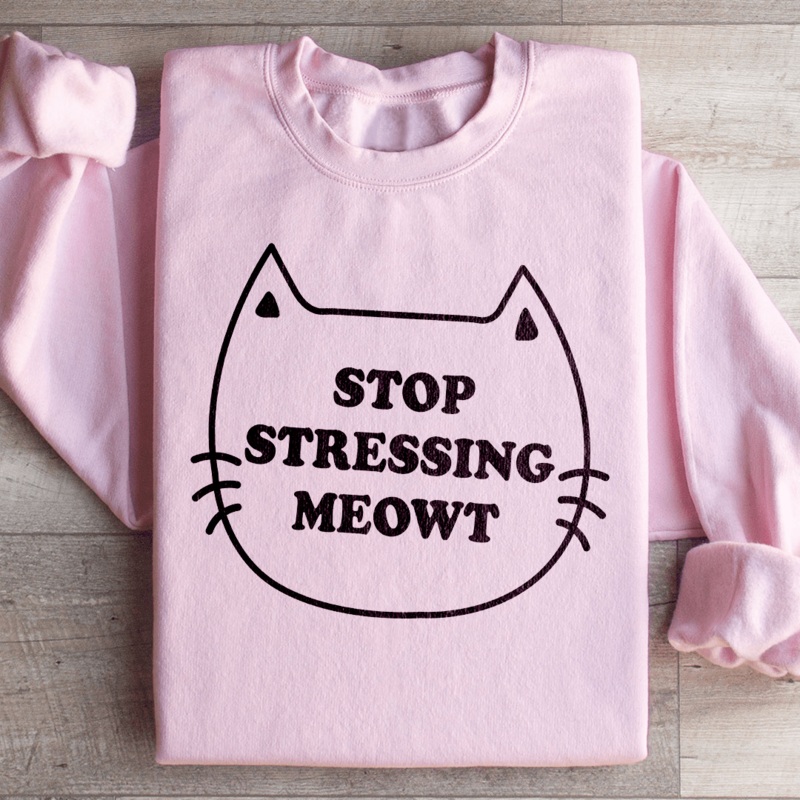 Stop Stressing Meowt Sweatshirt Black S
