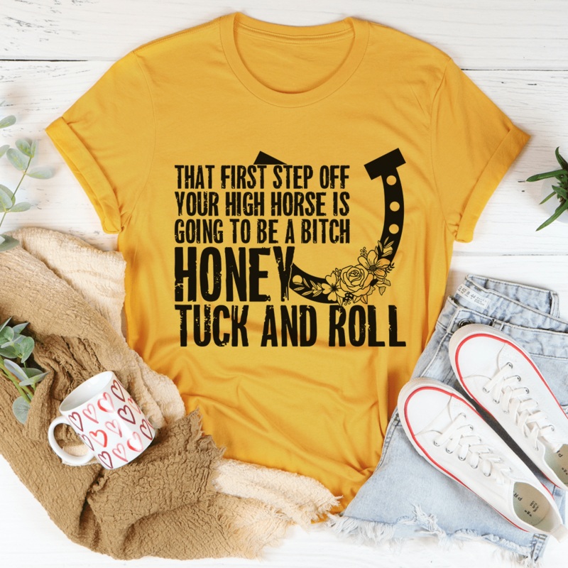 That First Step Off Your High Horse Tee Mustard S