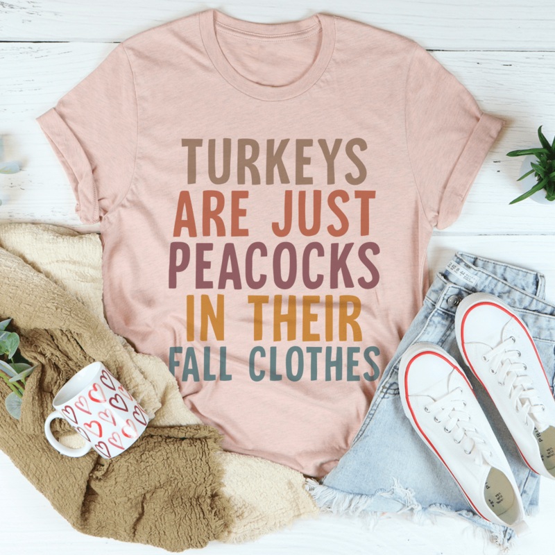 Turkeys Are Just Peacocks Tee Heather Prism Peach S