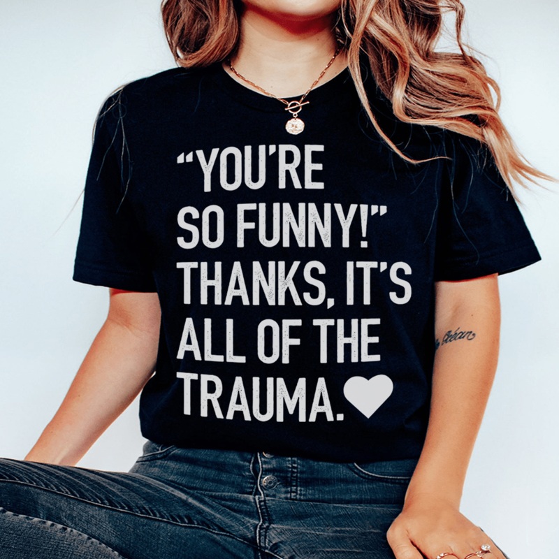 You’re So Funny Tee Black Heather S