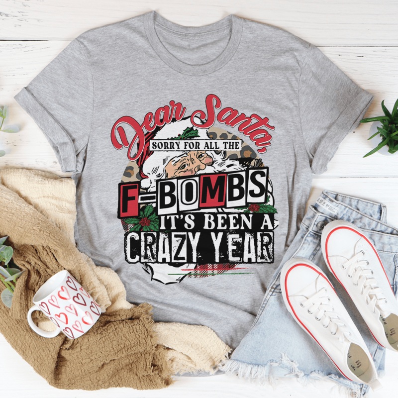 Dear Santa Sorry For All The F-Bombs Tee Athletic Heather S