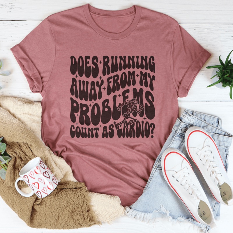 Does Running Away From My Problems Count As Cardio Tee Black Heather S