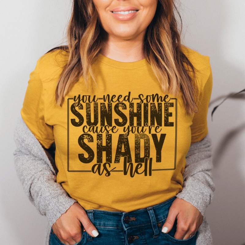 You Need Some Sunshine Tee Mustard S