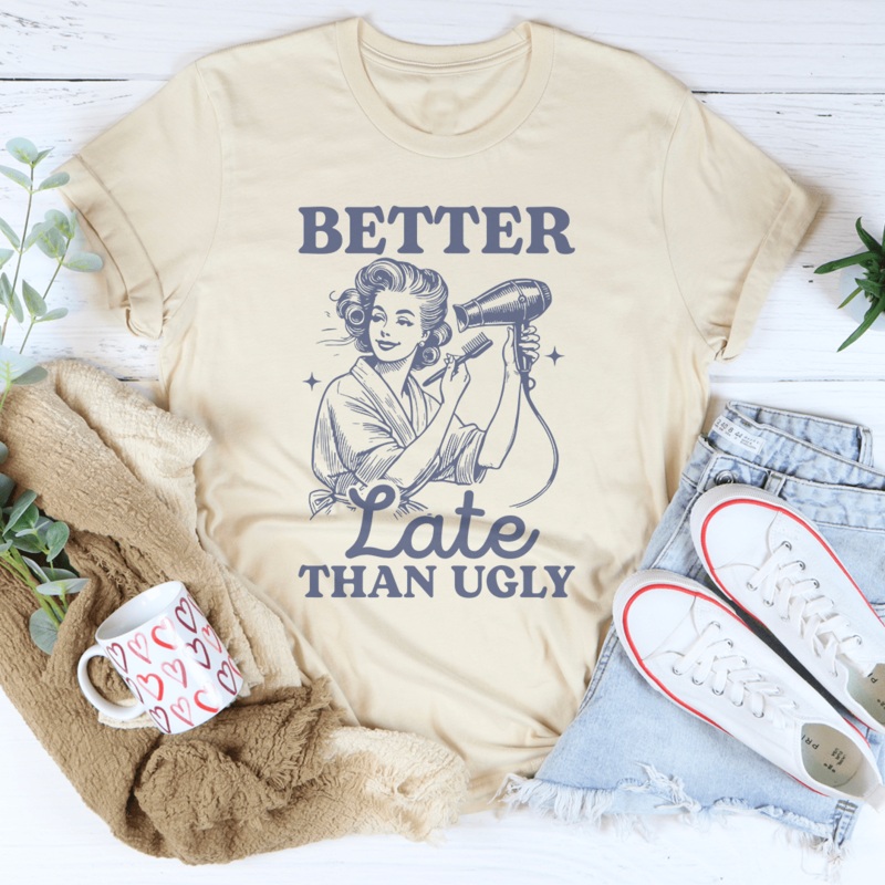Better Late Than Ugly Tee Pink S