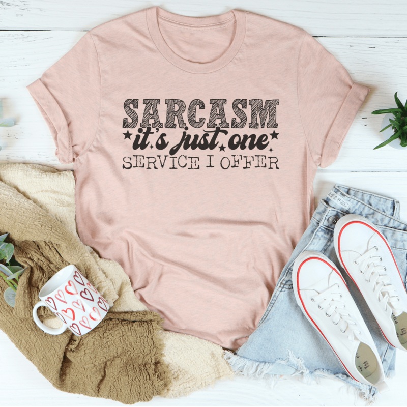 Sarcasm It’s Just One Service I Offer Tee Black Heather S