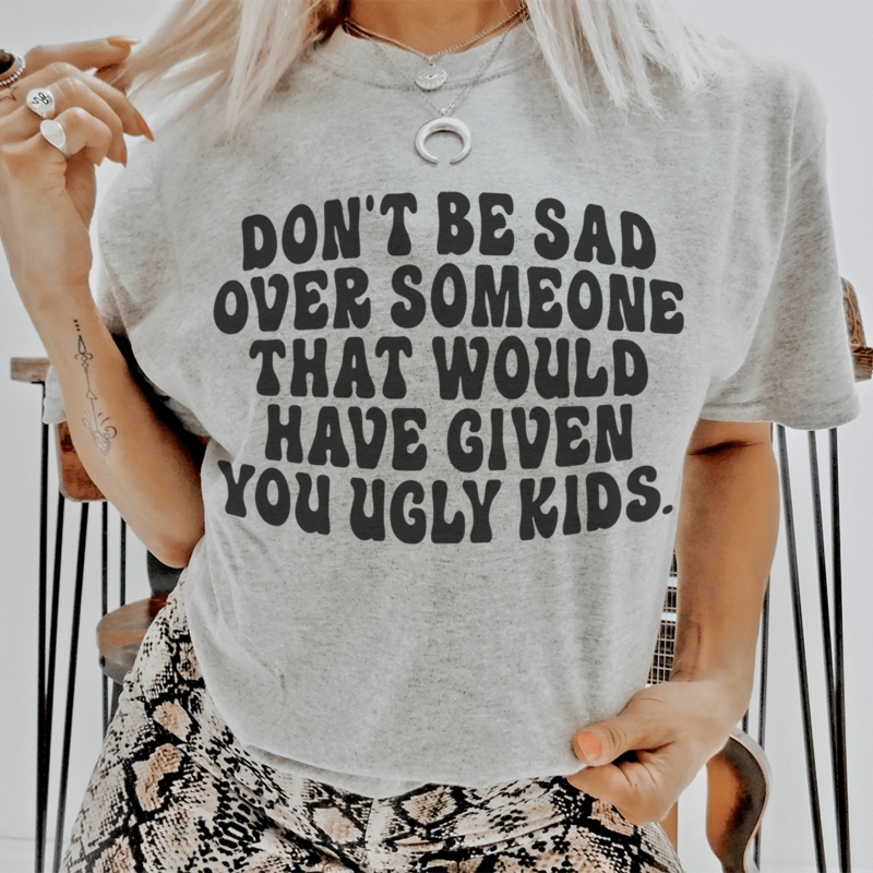 Don’t Be Sad Tee Athletic Heather S