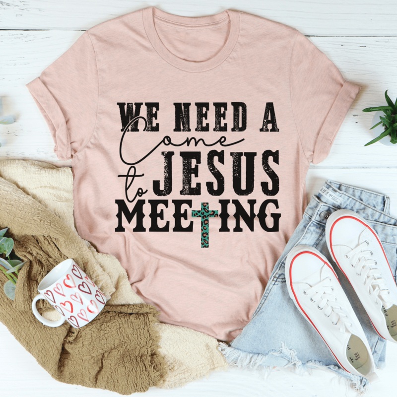 We Need A Come To Jesus Meeting Tee Heather Prism Peach S