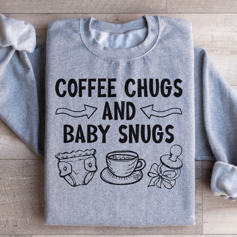 Coffee Chugs And Baby Snugs Sweatshirt Black S