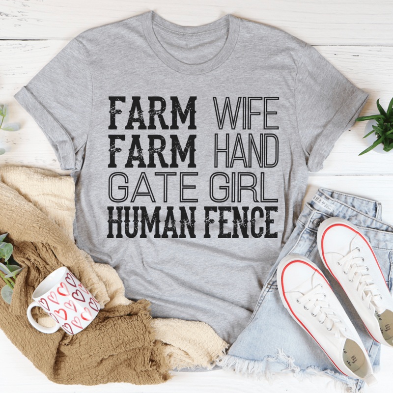 Farm Wife Farm Hand Gate Girl Human Fence Tee Athletic Heather S