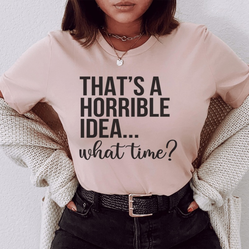 That’s A Horrible Idea What Time Tee Heather Prism Peach S