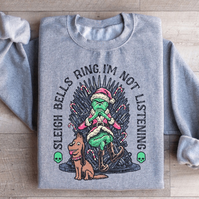 Sleigh Bells Ring I’m Not Listening Sweatshirt S Sport Grey