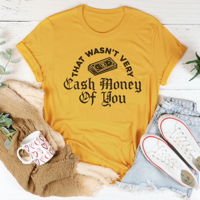That Wasnt Very Cash Honey You Tee Black Heather S