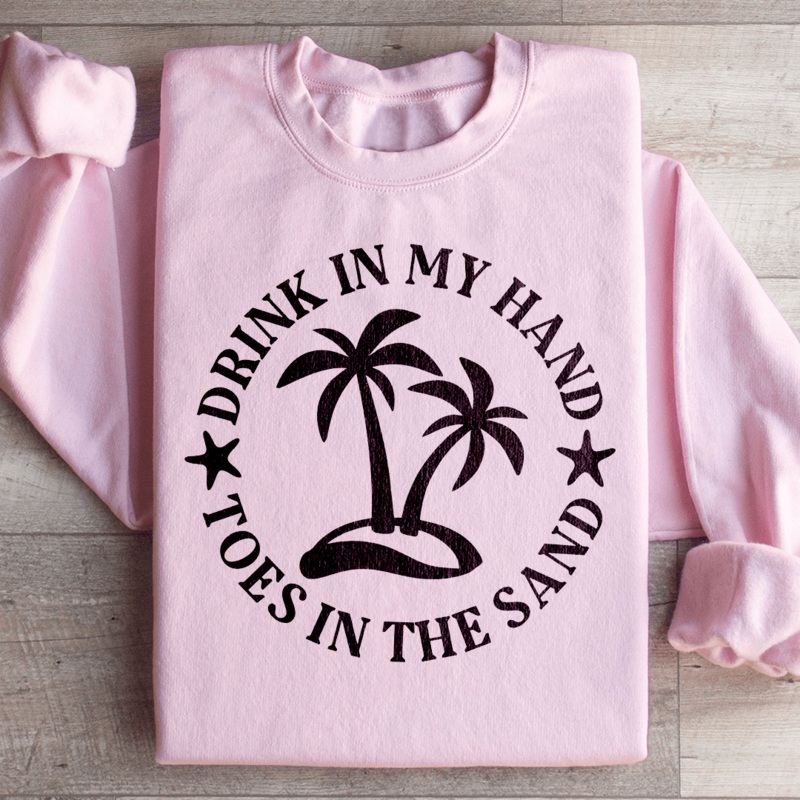 Drink In My Hand Toes In The Sand Sweatshirt Black S