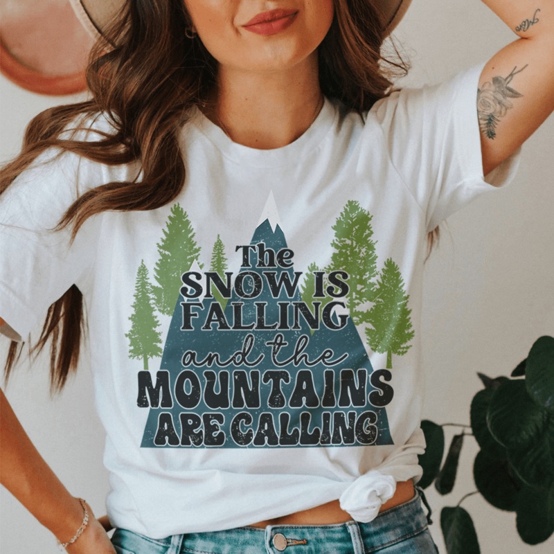 The Snow Is Falling And The Mountains Are Calling Tee Ash S