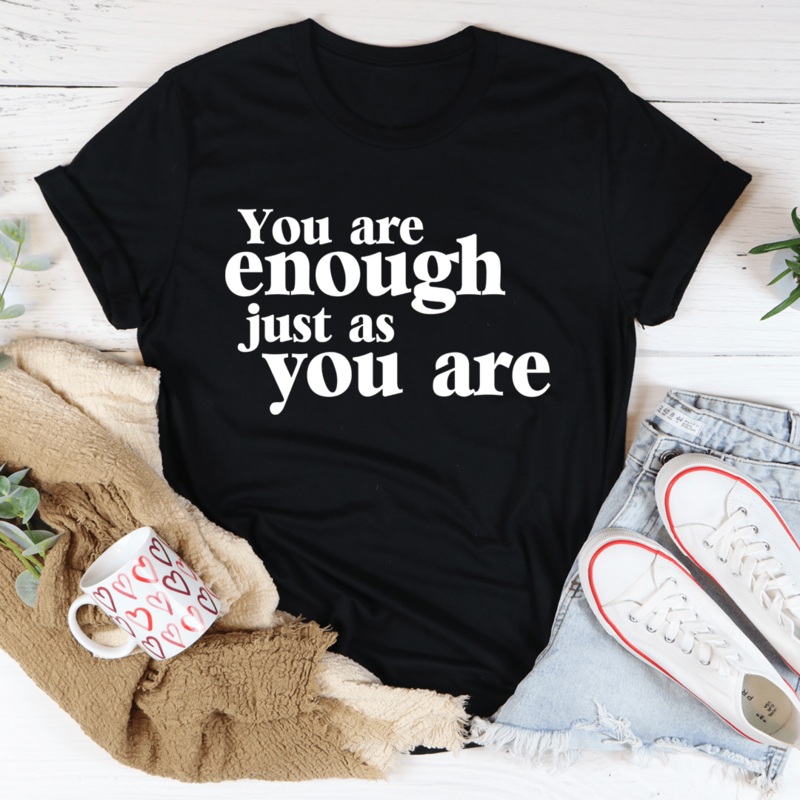 You Are Enough Just As You Are Tee Black Heather S