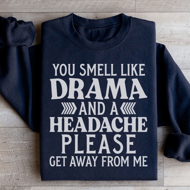 Drama And A Headache Sweatshirt Black S