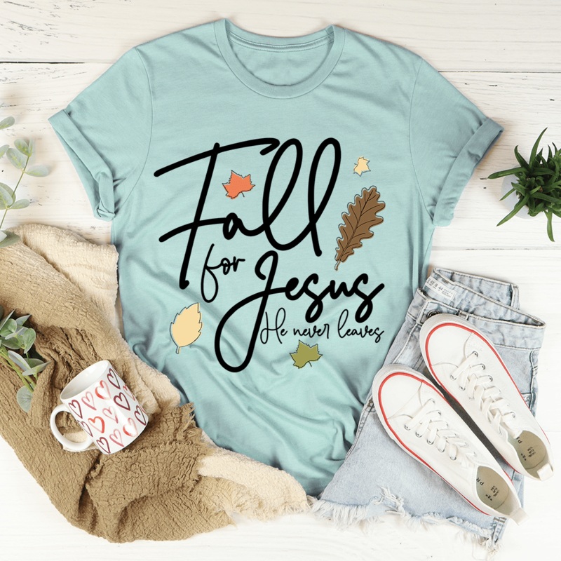 Fall For Jesus He Never Leaves Tee Heather Prism Dusty Blue S